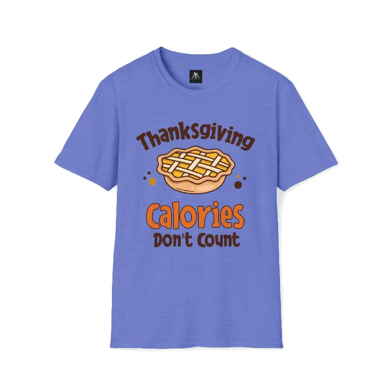 Calories Dont Count T-shirt-- Terry Blend Velvet Blend Canvas Blend