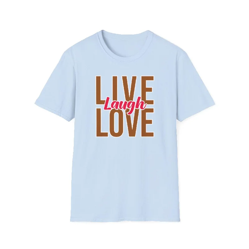 Live Laugh Love Tshirt-- Mesh Blend Leather Blend Suede Blend