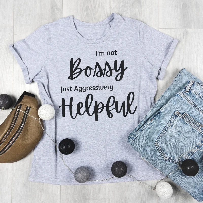 Tshirt I'm not bossy just agressively helpful graphic tee-- Solid Color Striped Floral