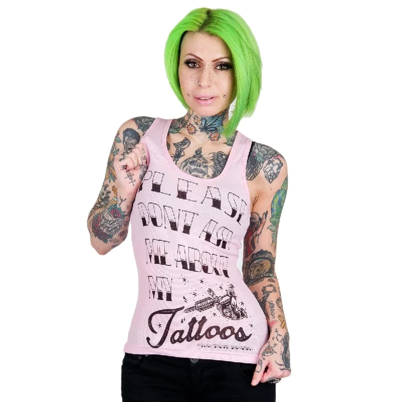 Don't Ask About My Tattoos Pink Tank halter tank top
