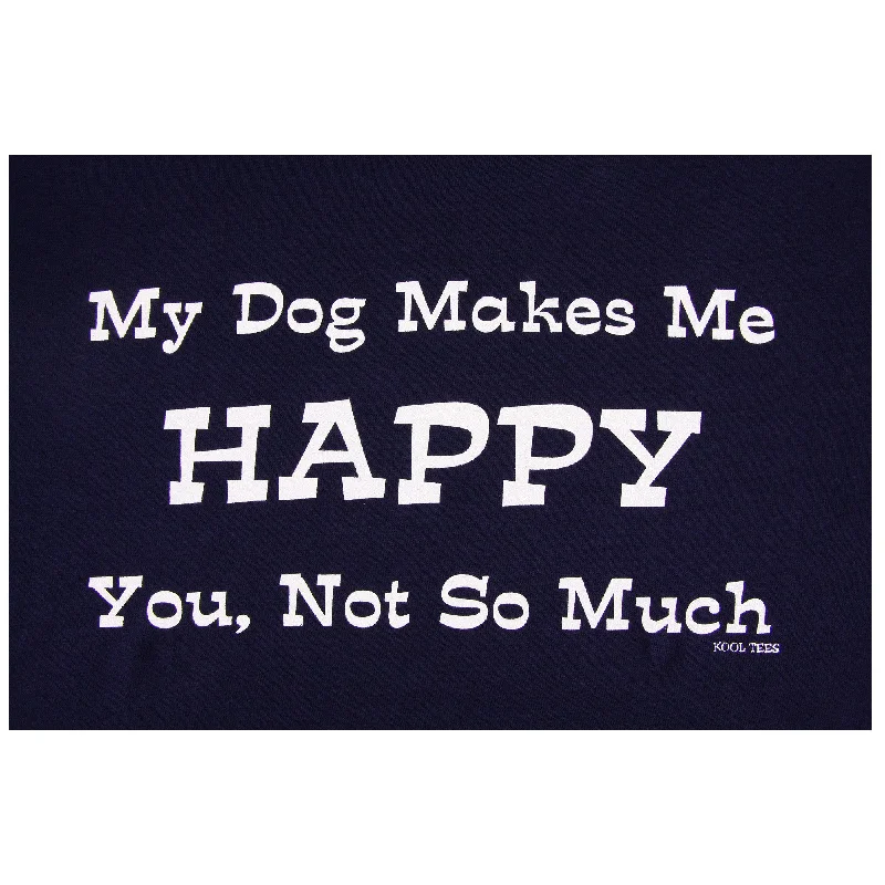 My Dog Makes Me Happy T-Shirt