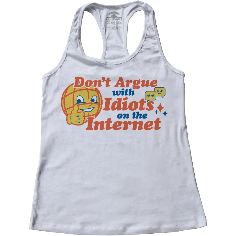 Women's Don't Argue With Idiots On The Internet Racerback Tank Top